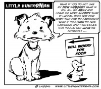 Little Hunterman - will worry for food