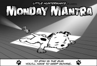 Little Hunterman – Monday Mantra