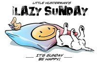 Little Hunterman – Lazy Smily Sunday