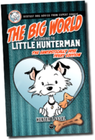 The Big World According to Little Hunterman - TREAT EDITION